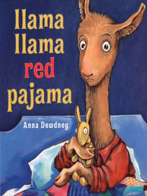 Anna Dewdney作のLlama Llama Red Pajamaの作品詳細 - 貸出可能